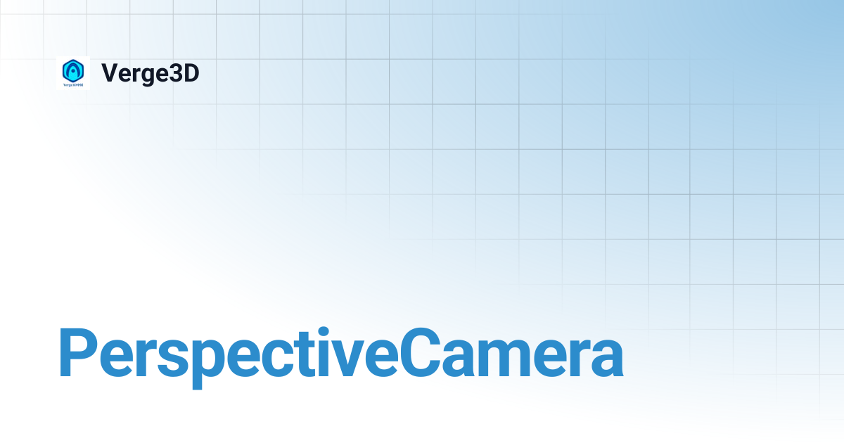 PerspectiveCamera | Verge3D